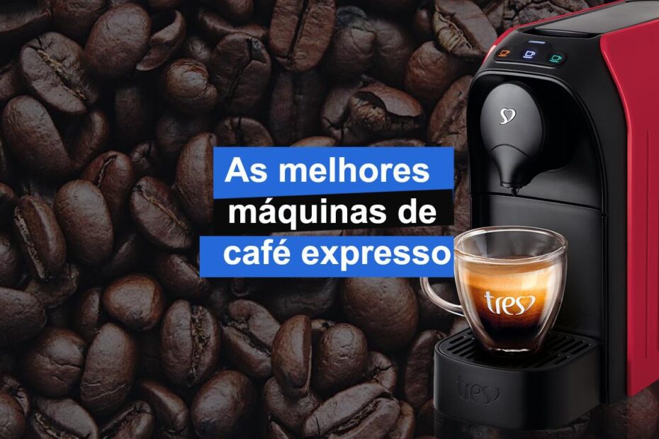 As melhores máquinas de café expresso em cápsulas